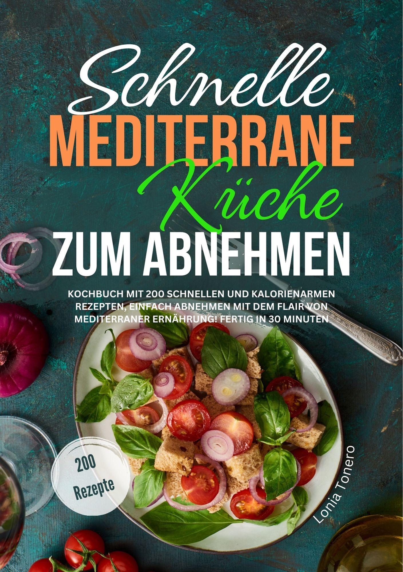 Vorderes Coverbild Schnelle mediterrane Küche zum Abnehmen