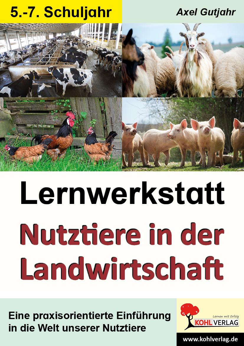 Vorderes Coverbild Lernwerkstatt Nutztiere in der Landwirtschaft / Sekundarstufe