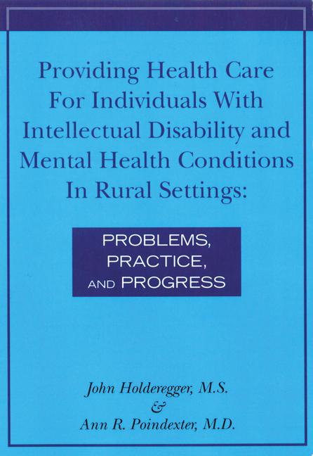 Vorderes Coverbild Providing Health Care for Individuals with Intellectual Disability and Mental Health Conditions in Rural Settings