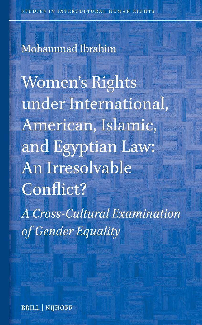 Vorderes Coverbild Women's Rights Under International, American, Islamic, and Egyptian Law: An Irresolvable Conflict?