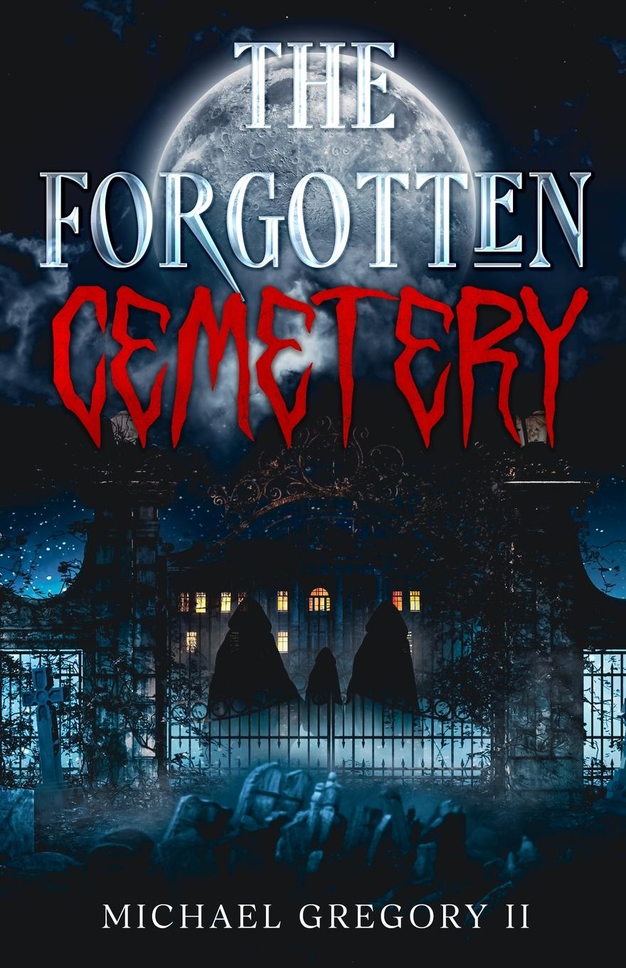 Vorderes Coverbild The Forgotten Cemetery