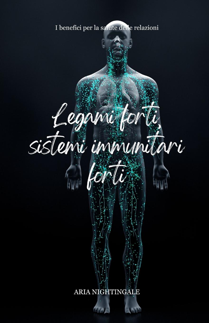 Vorderes Coverbild Legami forti, sistemi immunitari forti