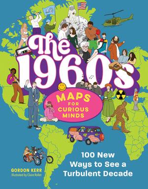 Vorderes Coverbild The 1960s Maps for Curious Minds