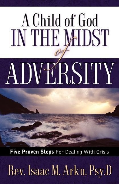 Vorderes Coverbild A Child Of God In The Midst Of Adversity
