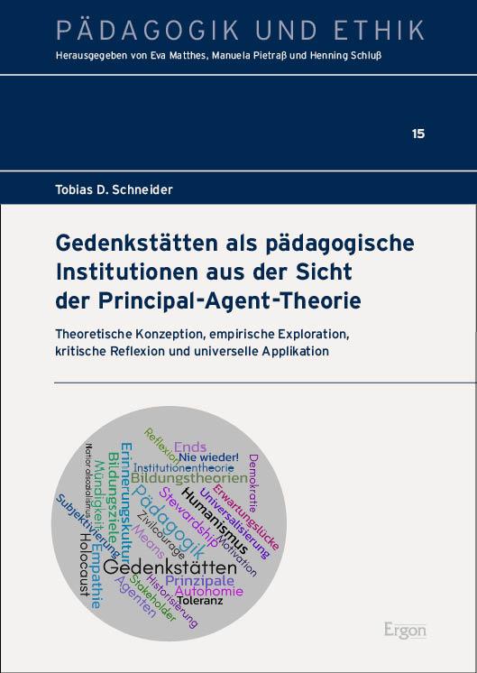 Vorderes Coverbild Gedenkstätten als pädagogische Institutionen aus der Sicht der Principal-Agent-Theorie