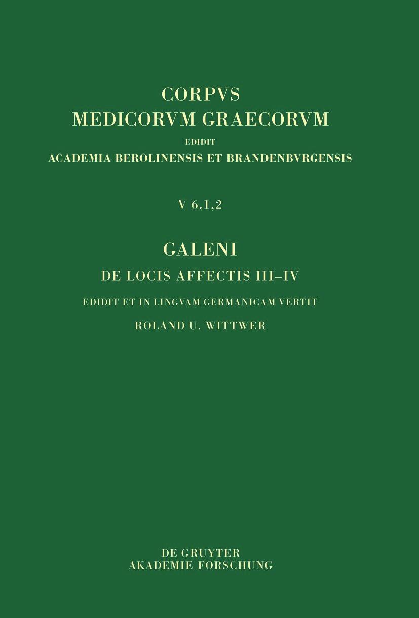 Vorderes Coverbild Galeni De locis affectis III-IV / Galen, Über das Erkennen erkrankter Körperteile III-IV