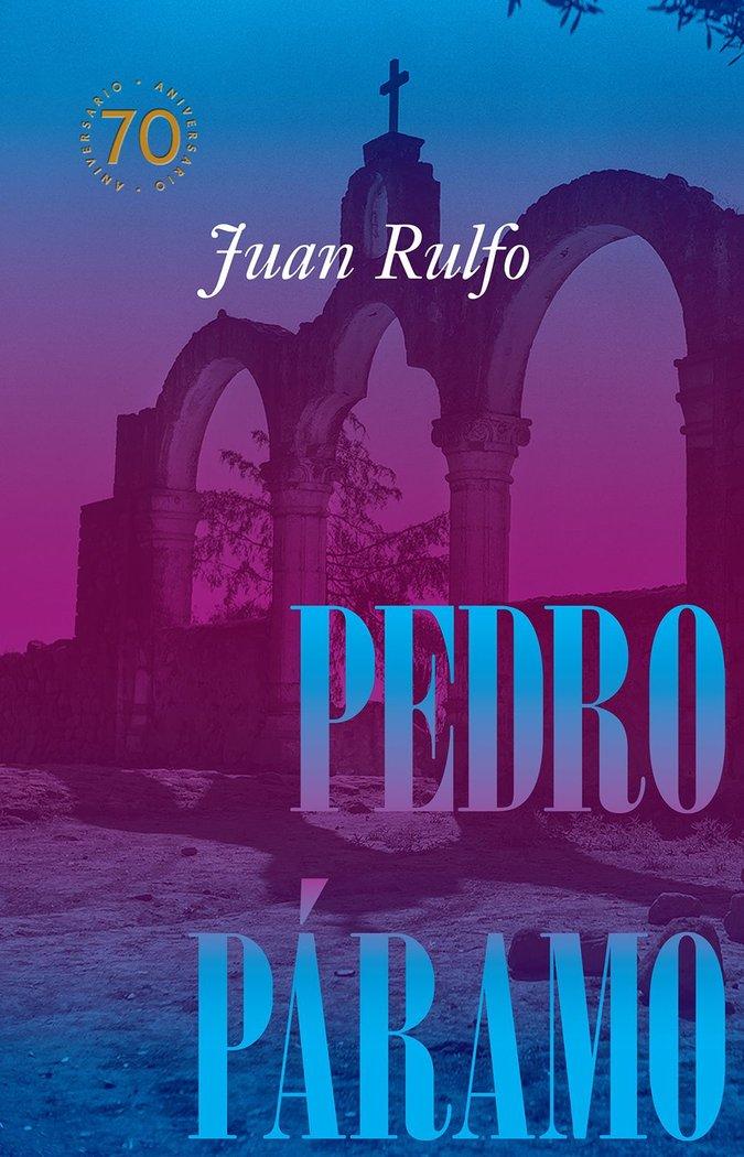 Vorderes Coverbild Pedro Páramo: Edición Conmemorativa 70 Años