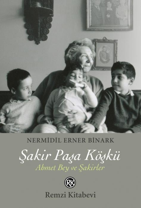 Vorderes Coverbild Sakir Pasa Köskü - Ahmet Bey ve Sakirler