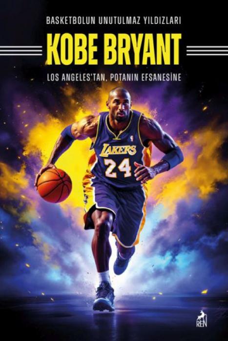 Vorderes Coverbild Basketbolun Unutulmaz Yildizlari Kobe Bryant