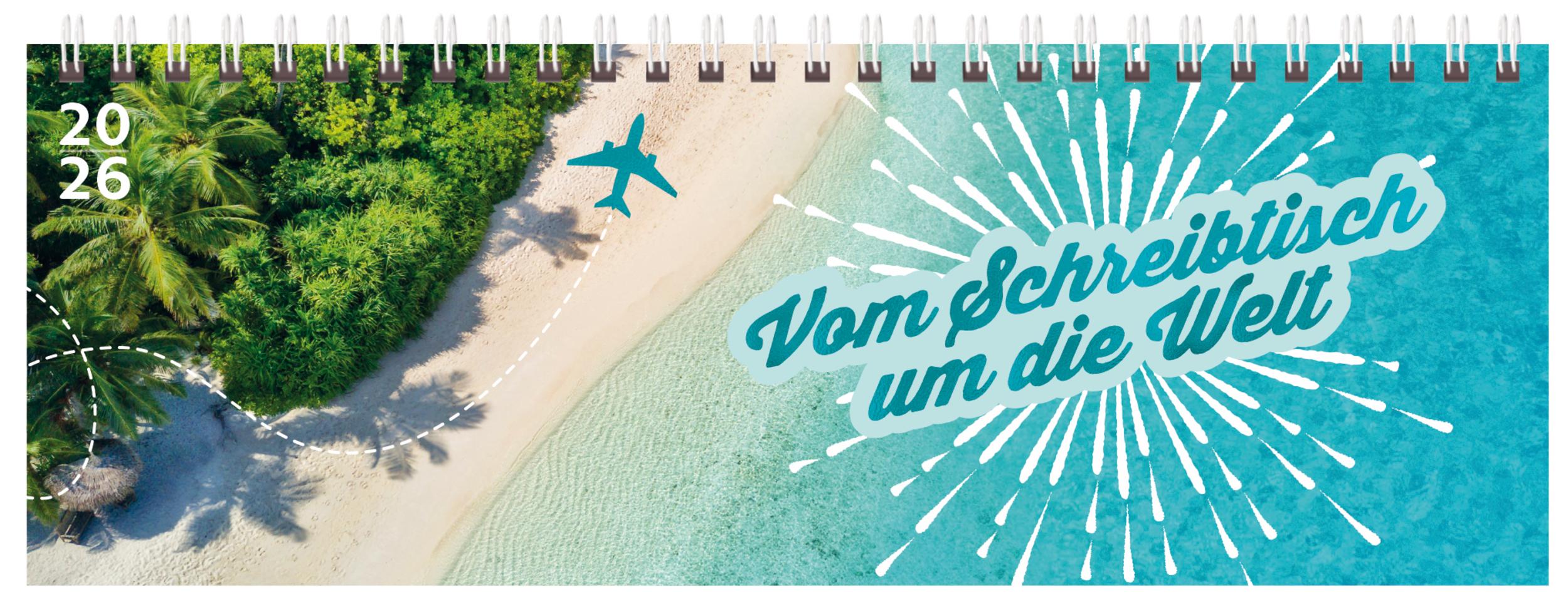 Vorderes Coverbild Tischquerkalender Vom Schreibtisch um die Welt 2026