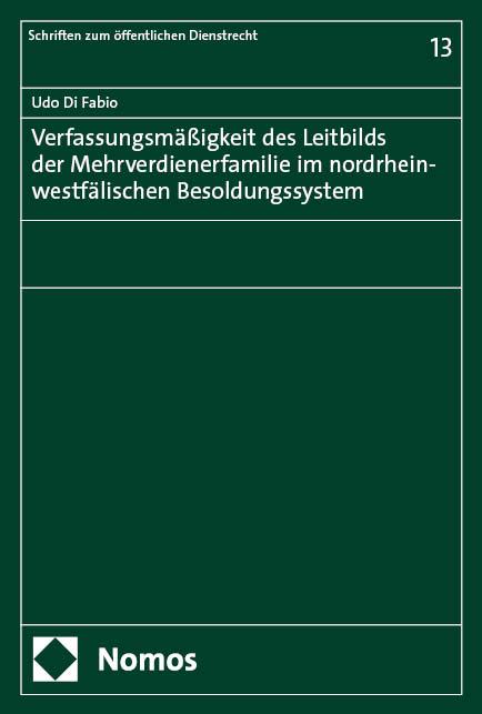 Vorderes Coverbild Verfassungsmäßigkeit des Leitbilds der Mehrverdienerfamilie im nordrhein-westfälischen Besoldungssystem
