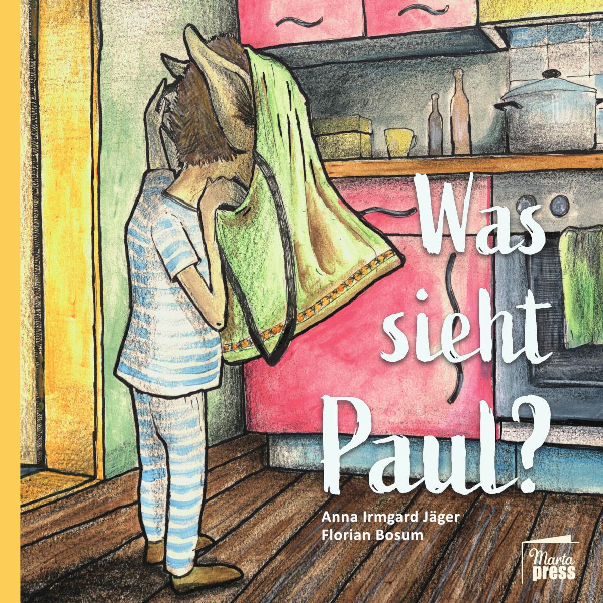 Vorderes Coverbild Was sieht Paul?