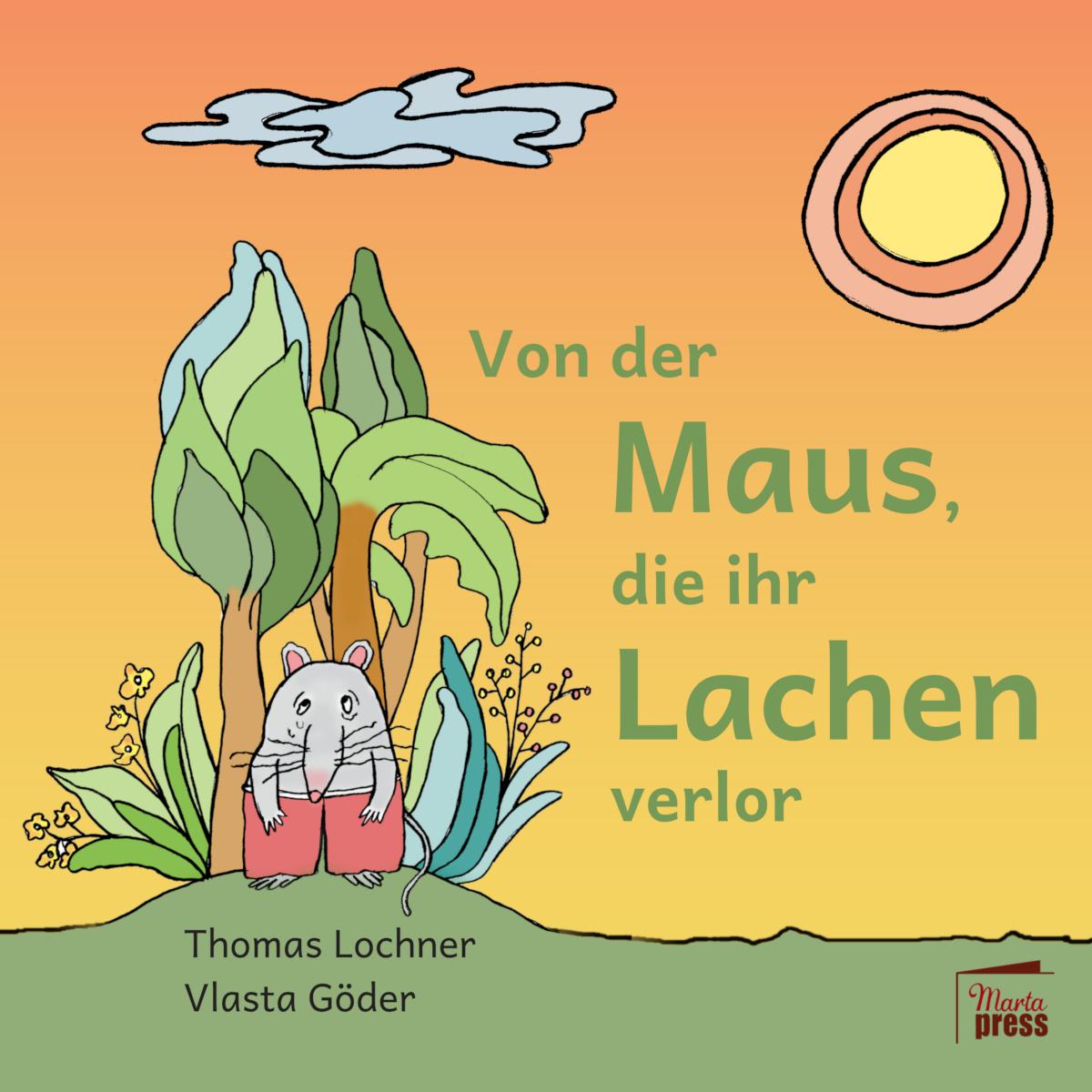 Vorderes Coverbild Von der Maus, die ihr Lachen verlor