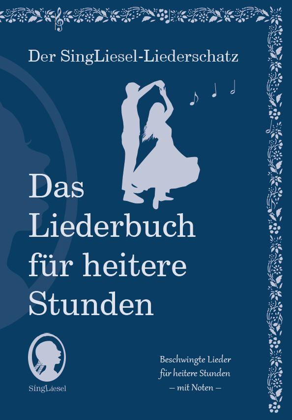Vorderes Coverbild Die schönsten Lieder für heitere Stunden. Das Liederbuch für Senioren im Großdruck. Mit Noten