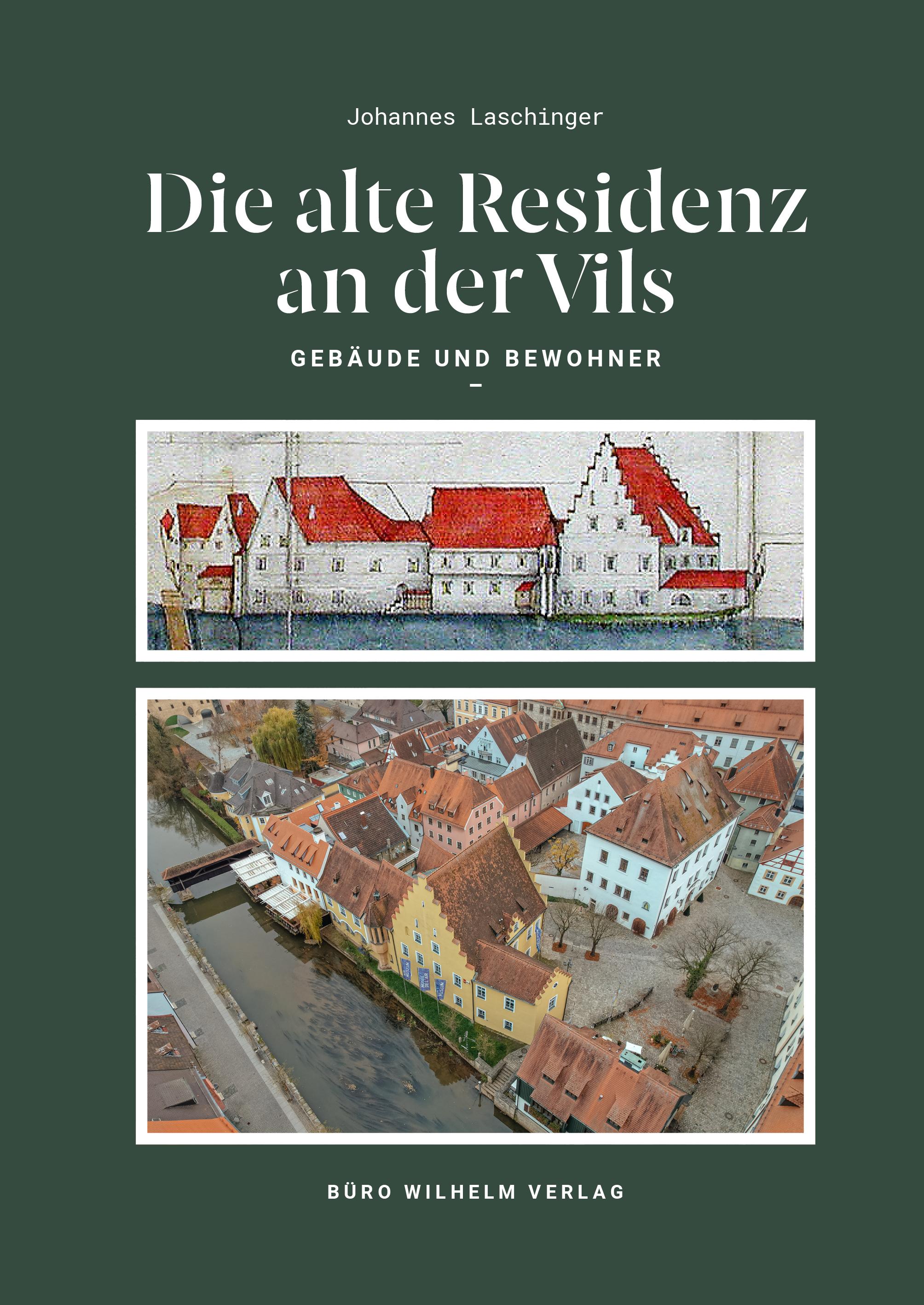 Vorderes Coverbild Die alte Residenz an der Vils