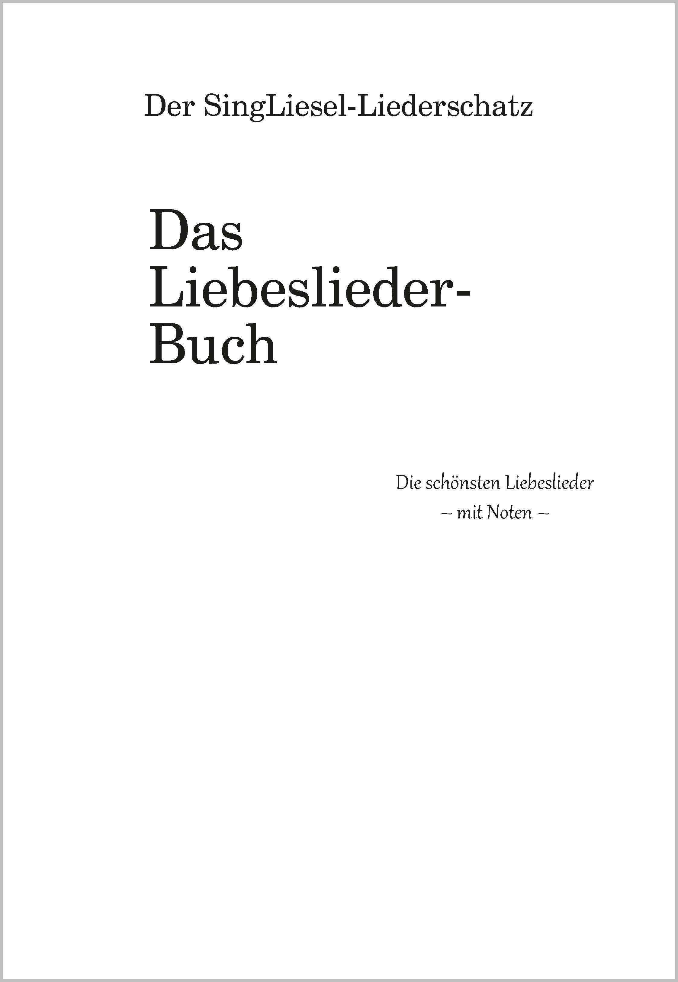 Beispielinhalt (Bild) Die schönsten Liebeslieder. Das Liederbuch im Großdruck für Senioren. Mit Noten