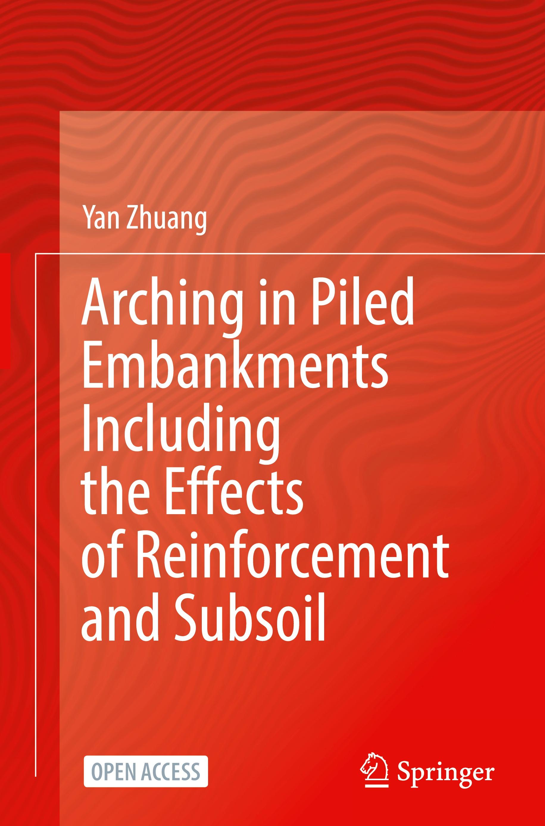 Vorderes Coverbild Arching in Piled Embankments Including the Effects of Reinforcement and Subsoil
