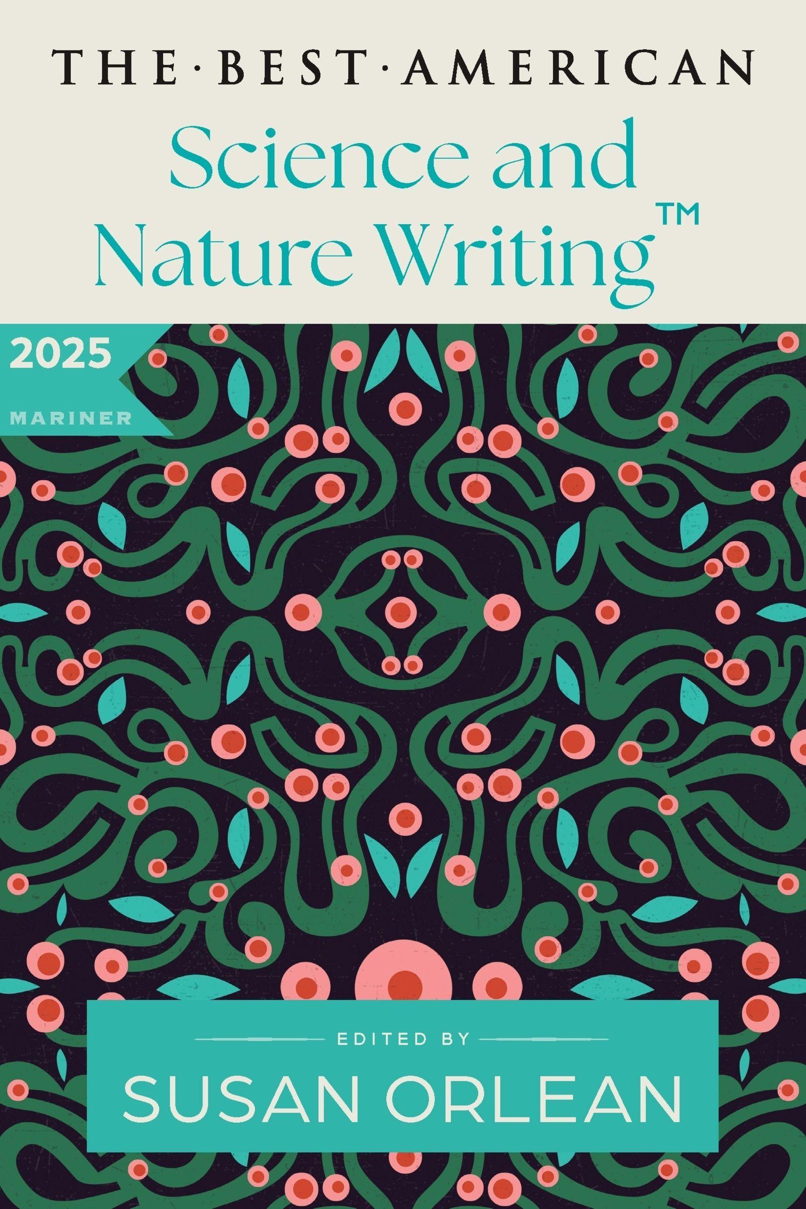 Vorderes Coverbild The Best American Science and Nature Writing 2025