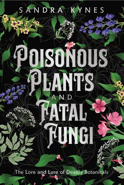 Vorderes Coverbild Poisonous Plants and Fatal Fungi