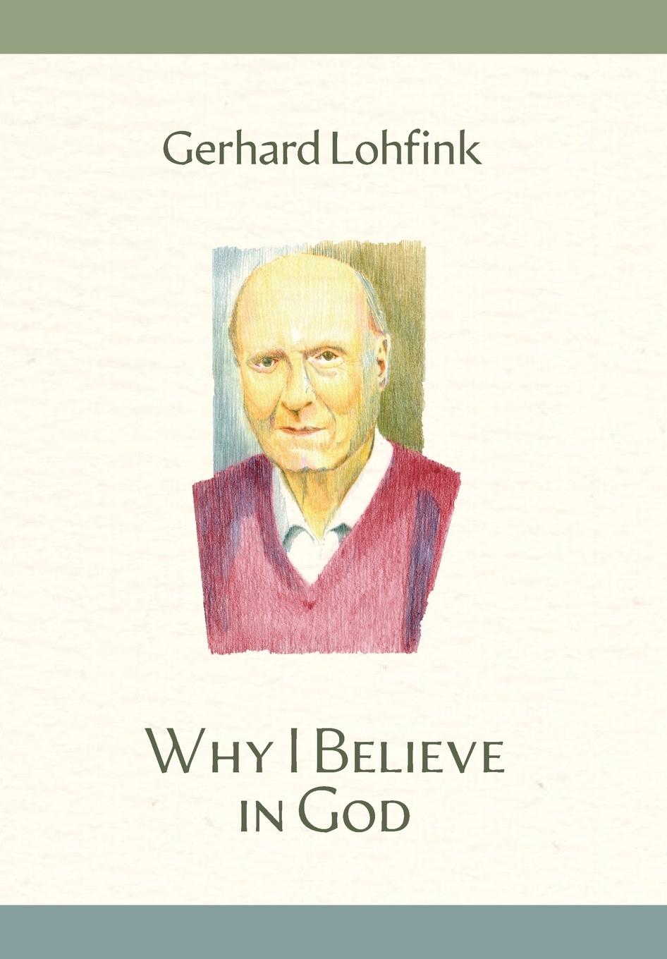 Vorderes Coverbild Why I Believe in God