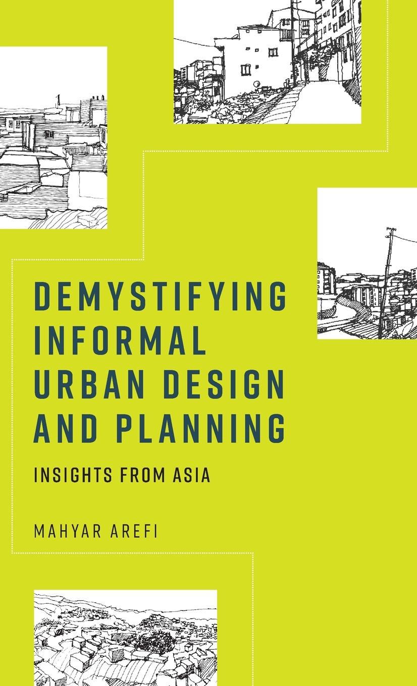 Vorderes Coverbild Demystifying informal urban design and planning