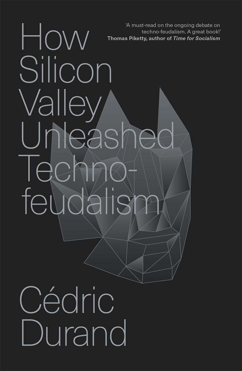 Vorderes Coverbild How Silicon Valley Unleashed Techno-feudalism