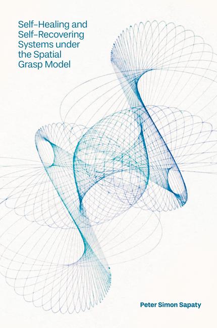 Vorderes Coverbild Self-Healing and Self-Recovering Systems Under the Spatial Grasp Model
