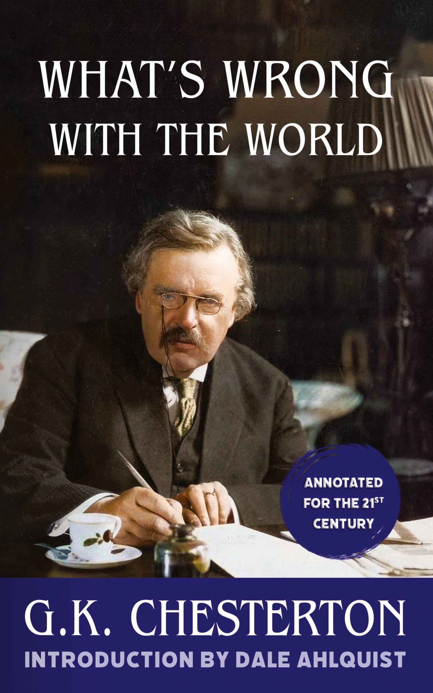 Vorderes Coverbild What's Wrong With the World (Annotated)