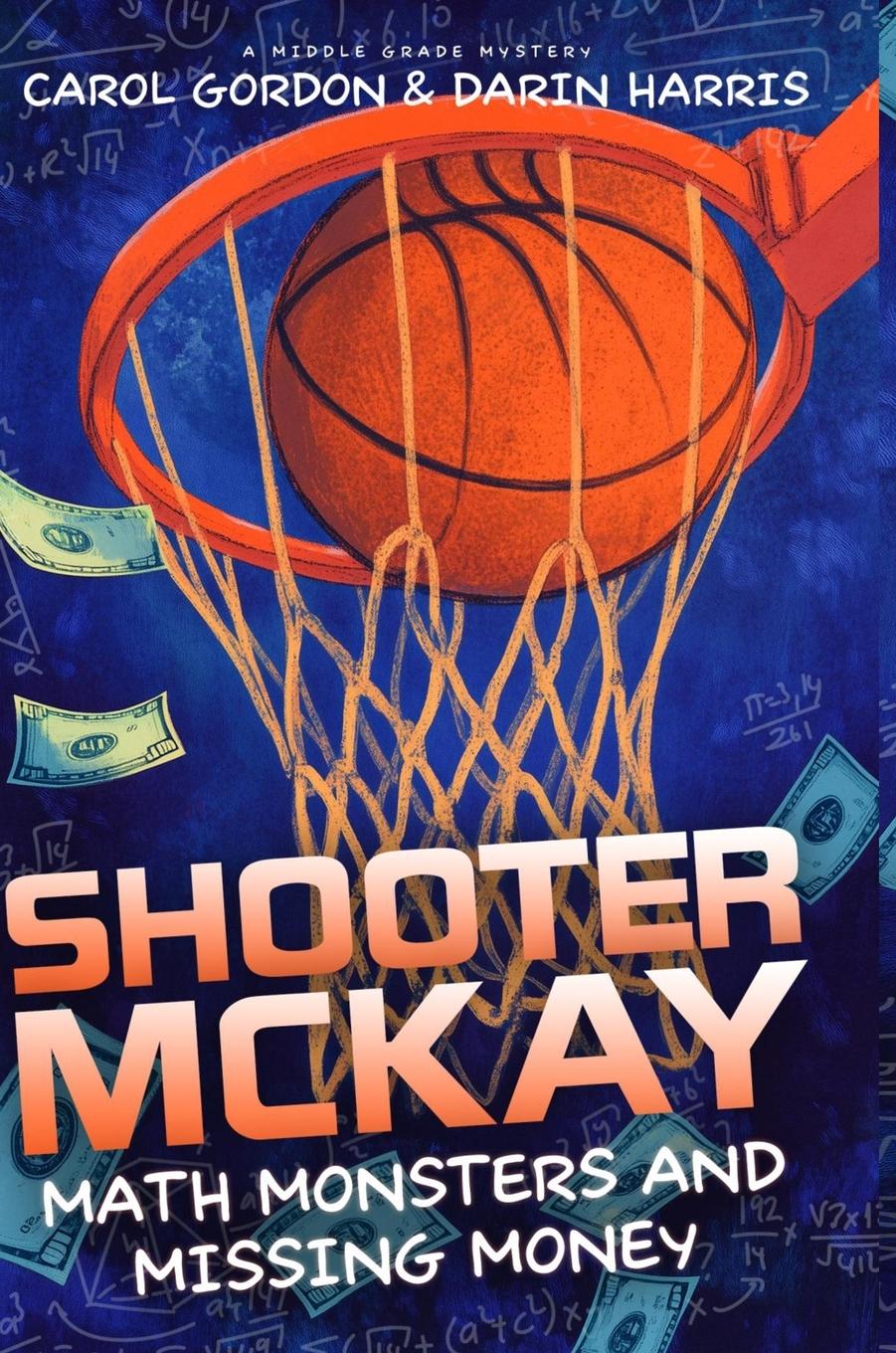 Vorderes Coverbild Shooter McKay - Math Monsters and Missing Money