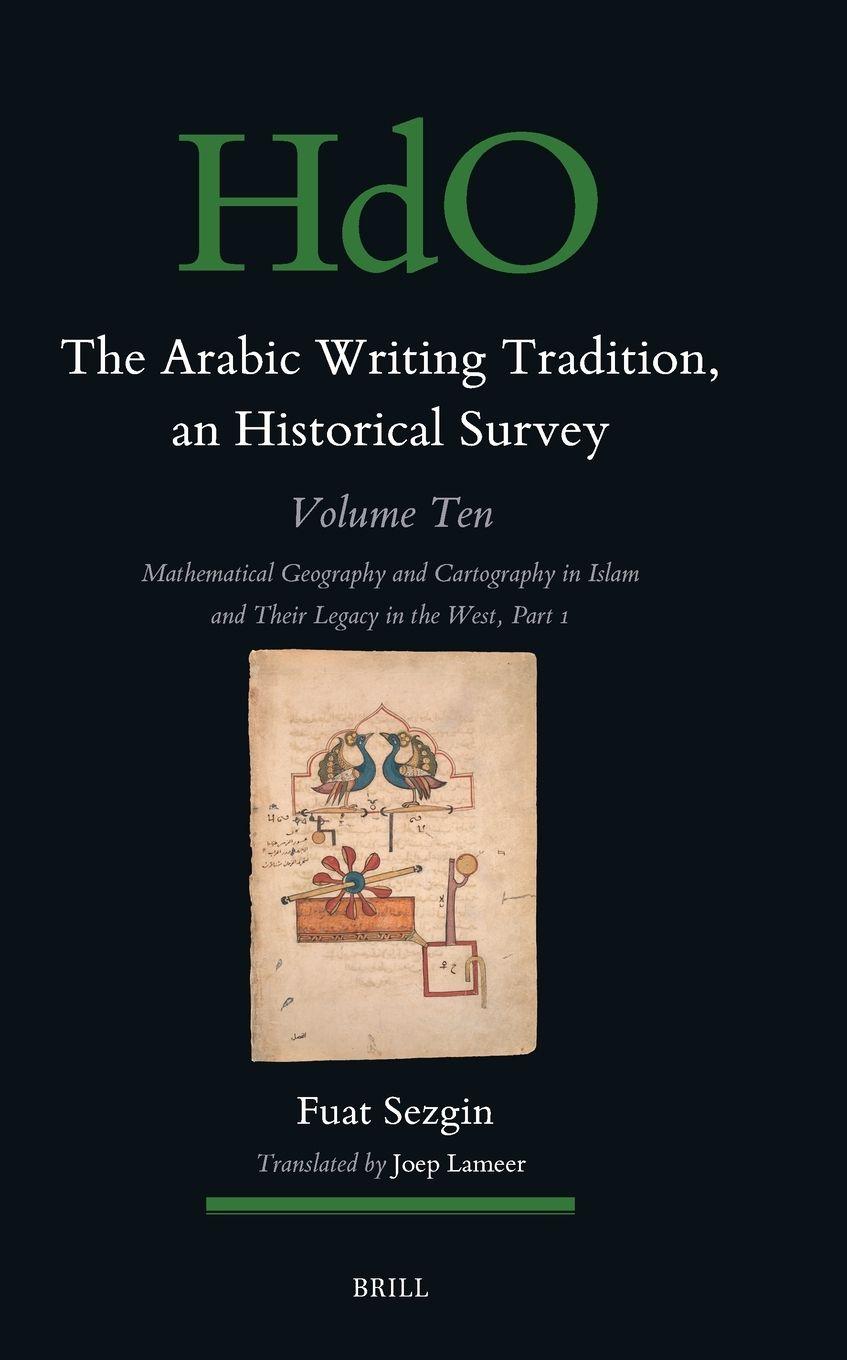 Vorderes Coverbild The Arabic Writing Tradition, an Historical Survey, Volume 10