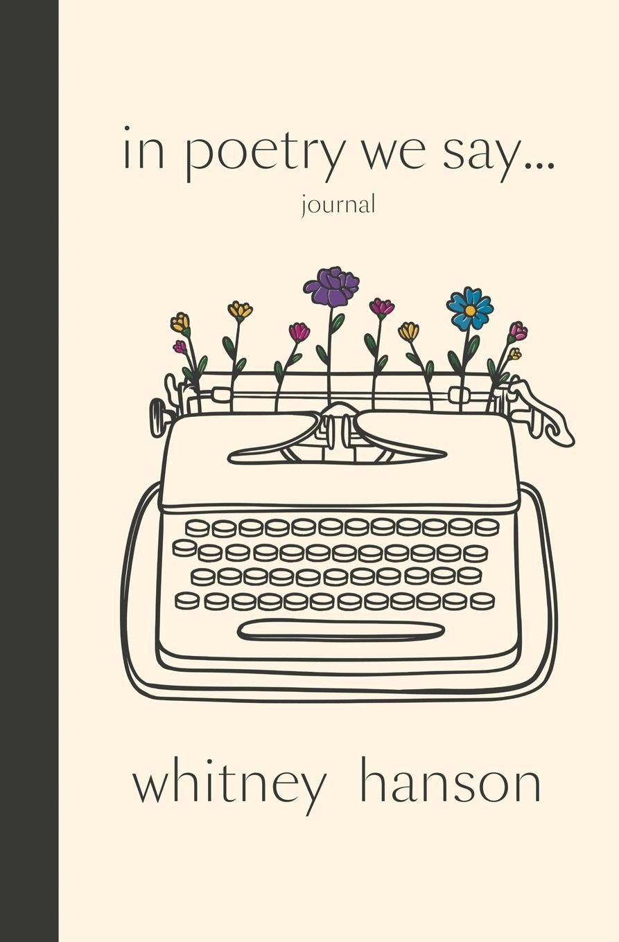 Vorderes Coverbild In Poetry We Say Journal