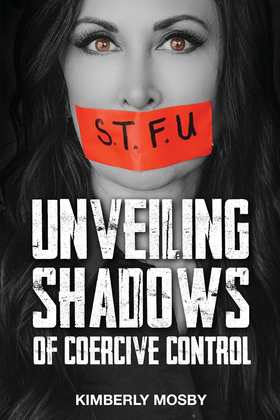 Vorderes Coverbild Unveiling Shadows of Coercive Control
