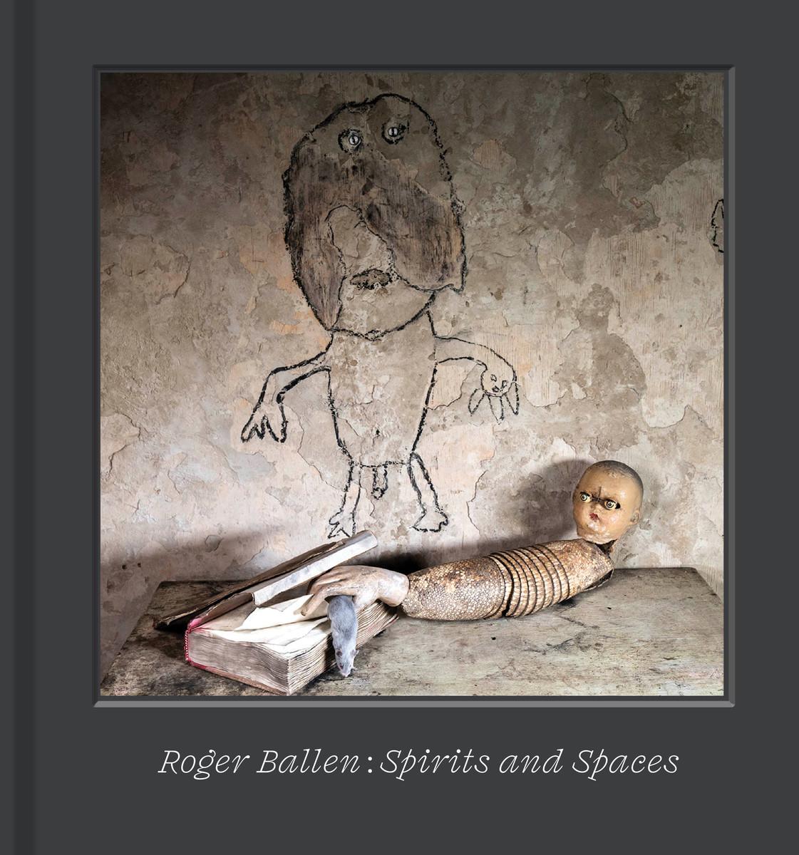 Vorderes Coverbild Roger Ballen - Spirits and Spaces