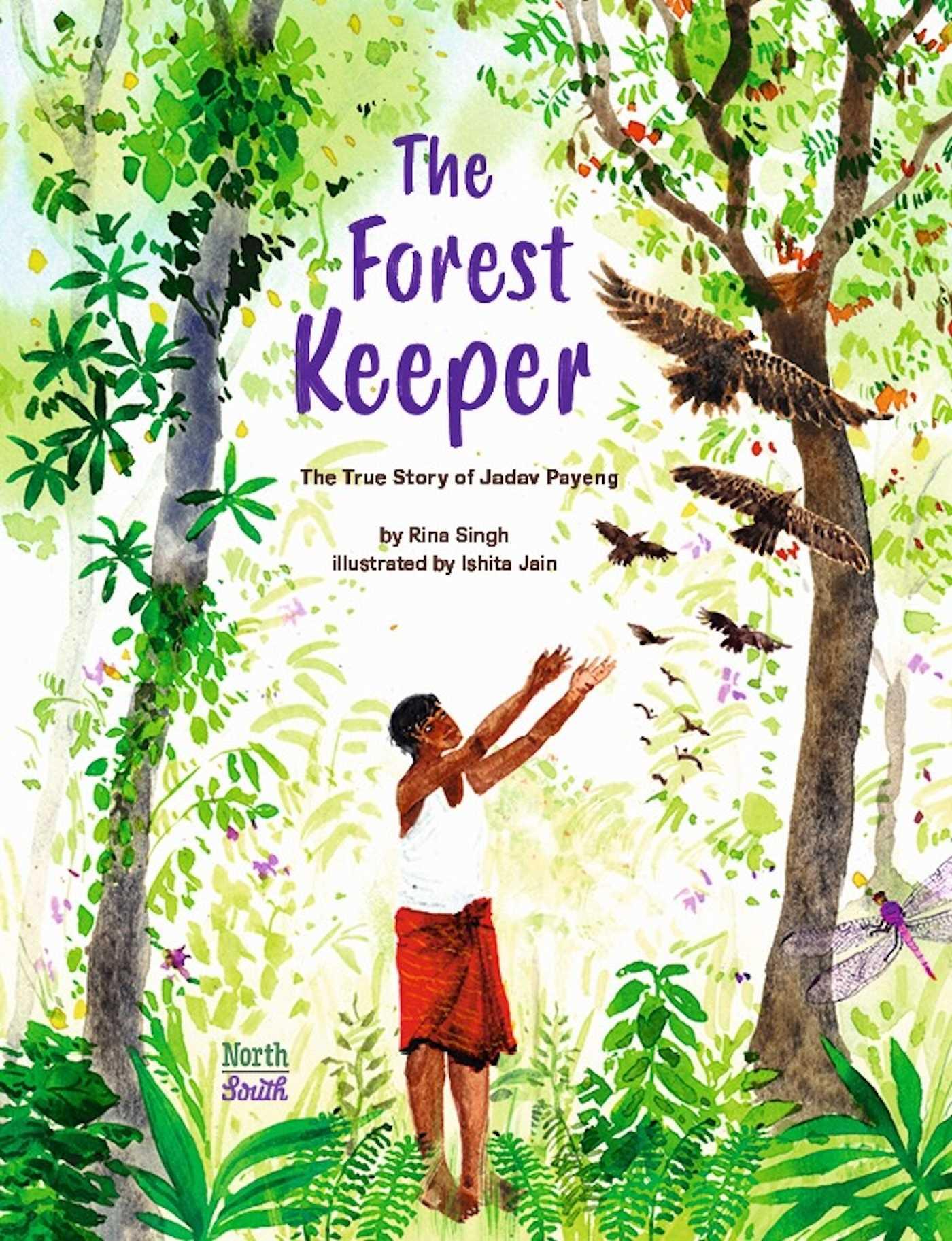 Vorderes Coverbild The Forest Keeper-The True Story of Jadav Payeng