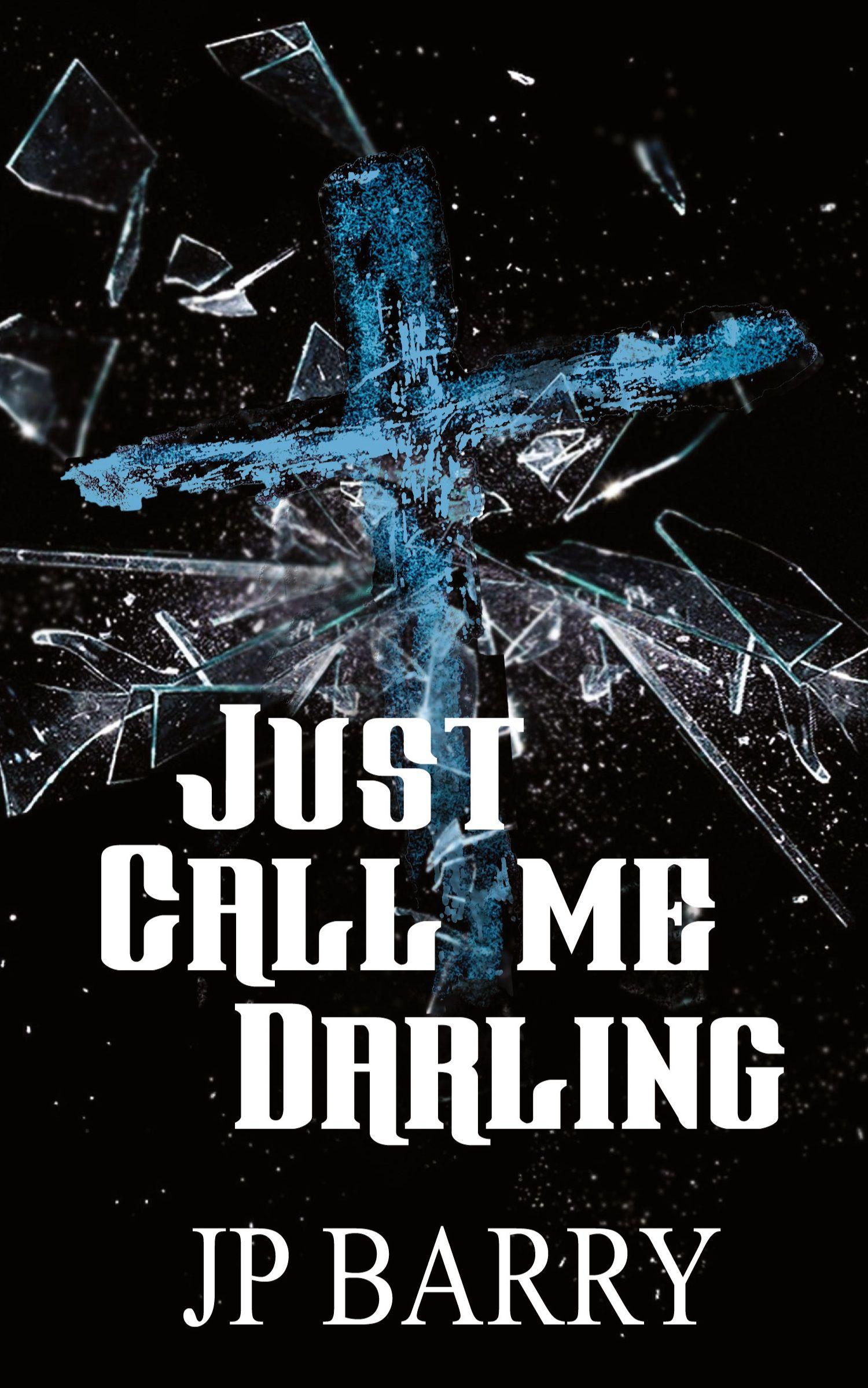 Vorderes Coverbild Just Call Me Darling