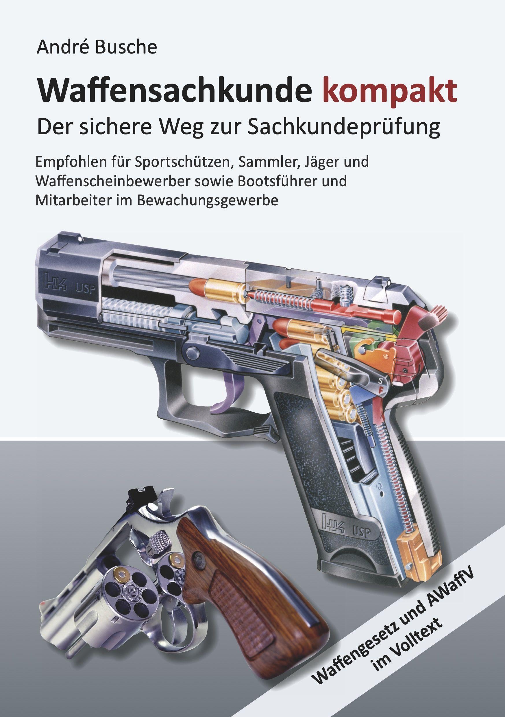 Vorderes Coverbild Waffensachkunde kompakt Gesamtausgabe - Der sichere Weg zur Sachkundeprüfung