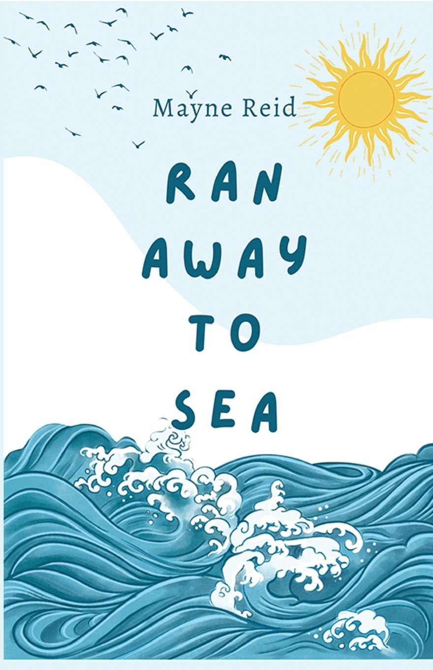 Vorderes Coverbild Ran Away to Sea