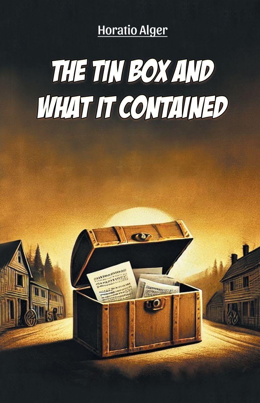 Vorderes Coverbild The Tin Box And What It Contained