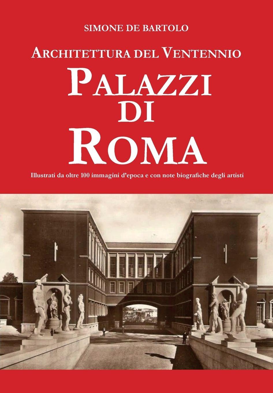 Vorderes Coverbild Architettura del Ventennio. Palazzi di Roma