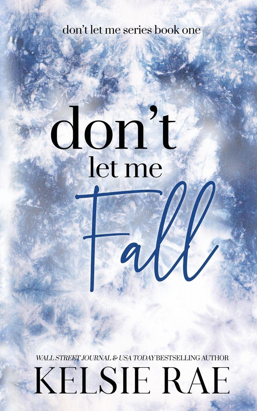 Vorderes Coverbild Don't Let Me Fall