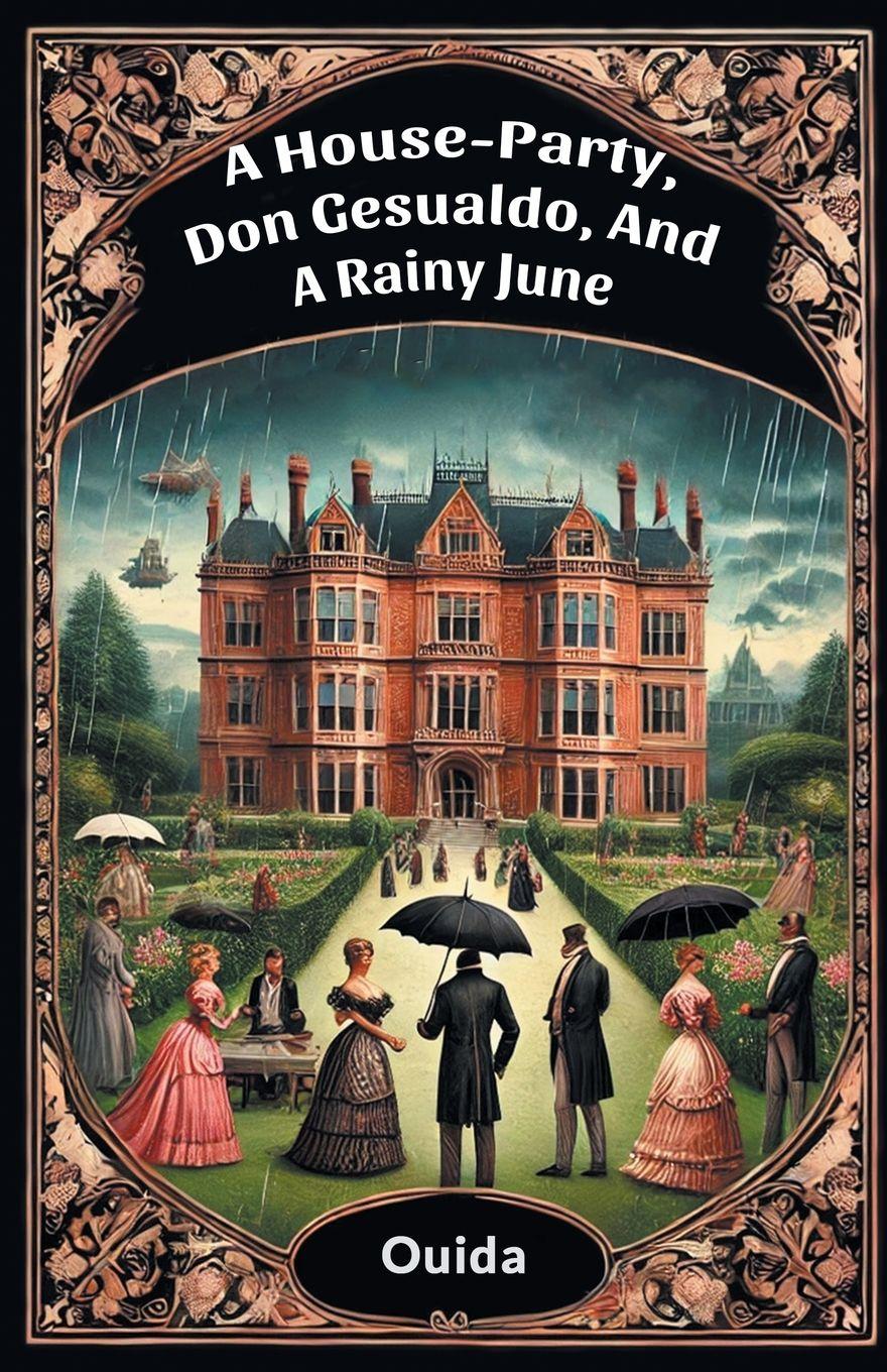 Vorderes Coverbild A House-Party, Don Gesualdo, And A Rainy June