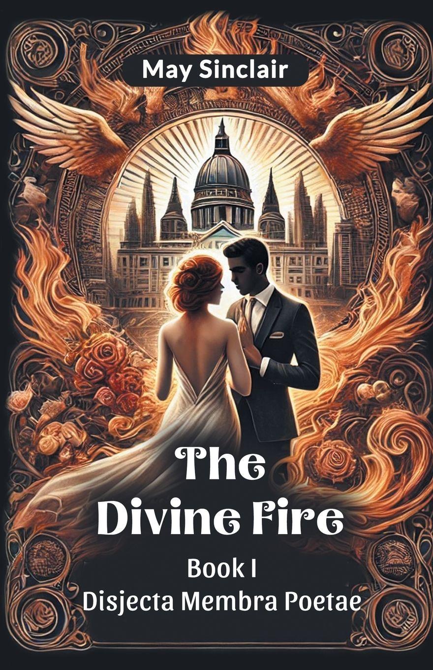 Vorderes Coverbild The Divine Fire BOOK I DISJECTA MEMBRA POETAE
