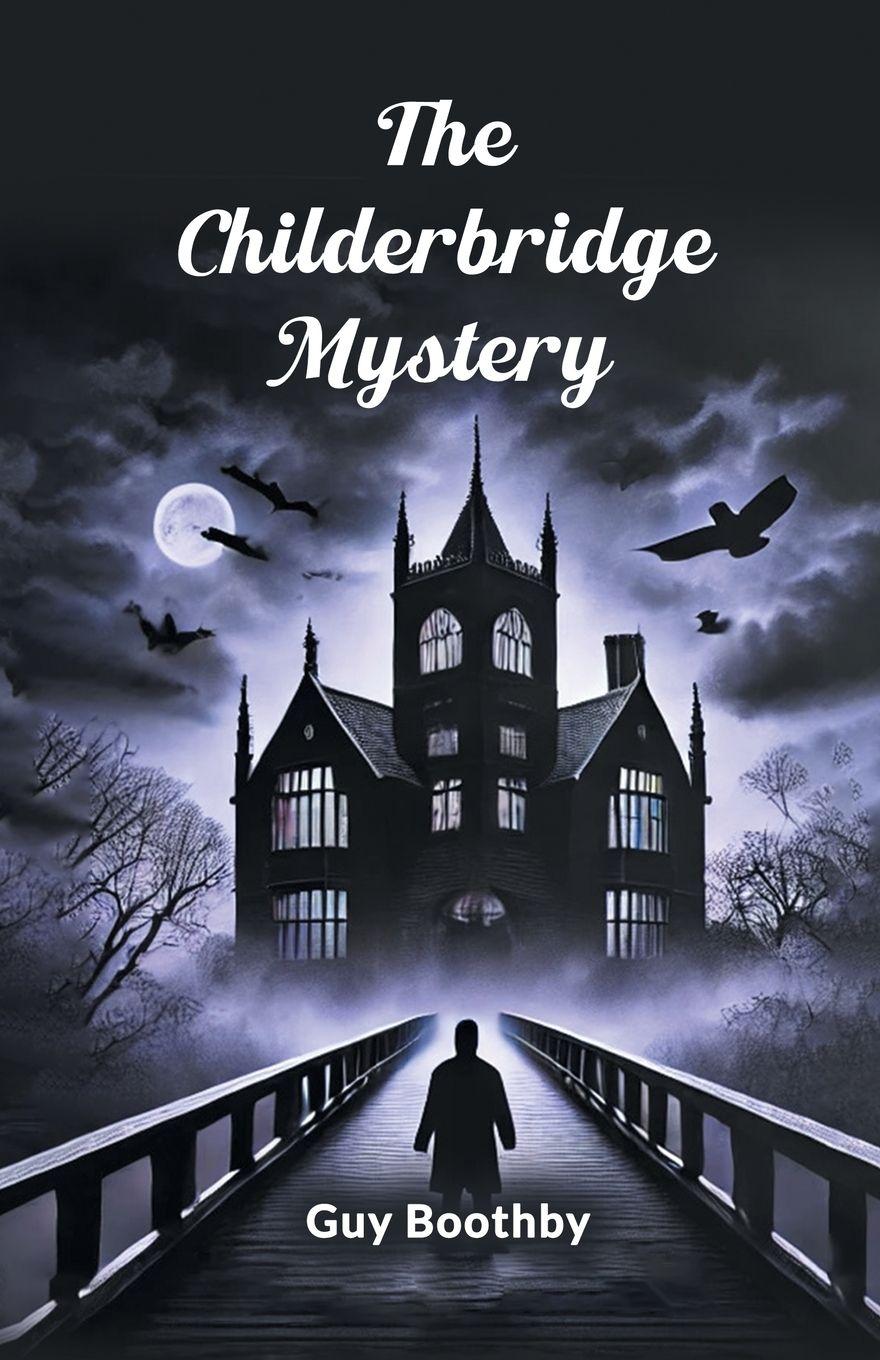 Vorderes Coverbild The Childerbridge Mystery