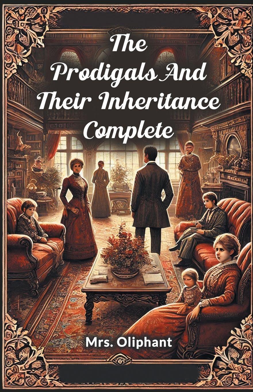 Vorderes Coverbild The Prodigals And Their Inheritance Complete
