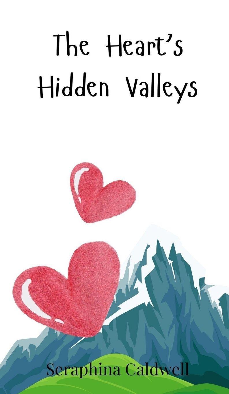 Vorderes Coverbild The Heart's Hidden Valleys