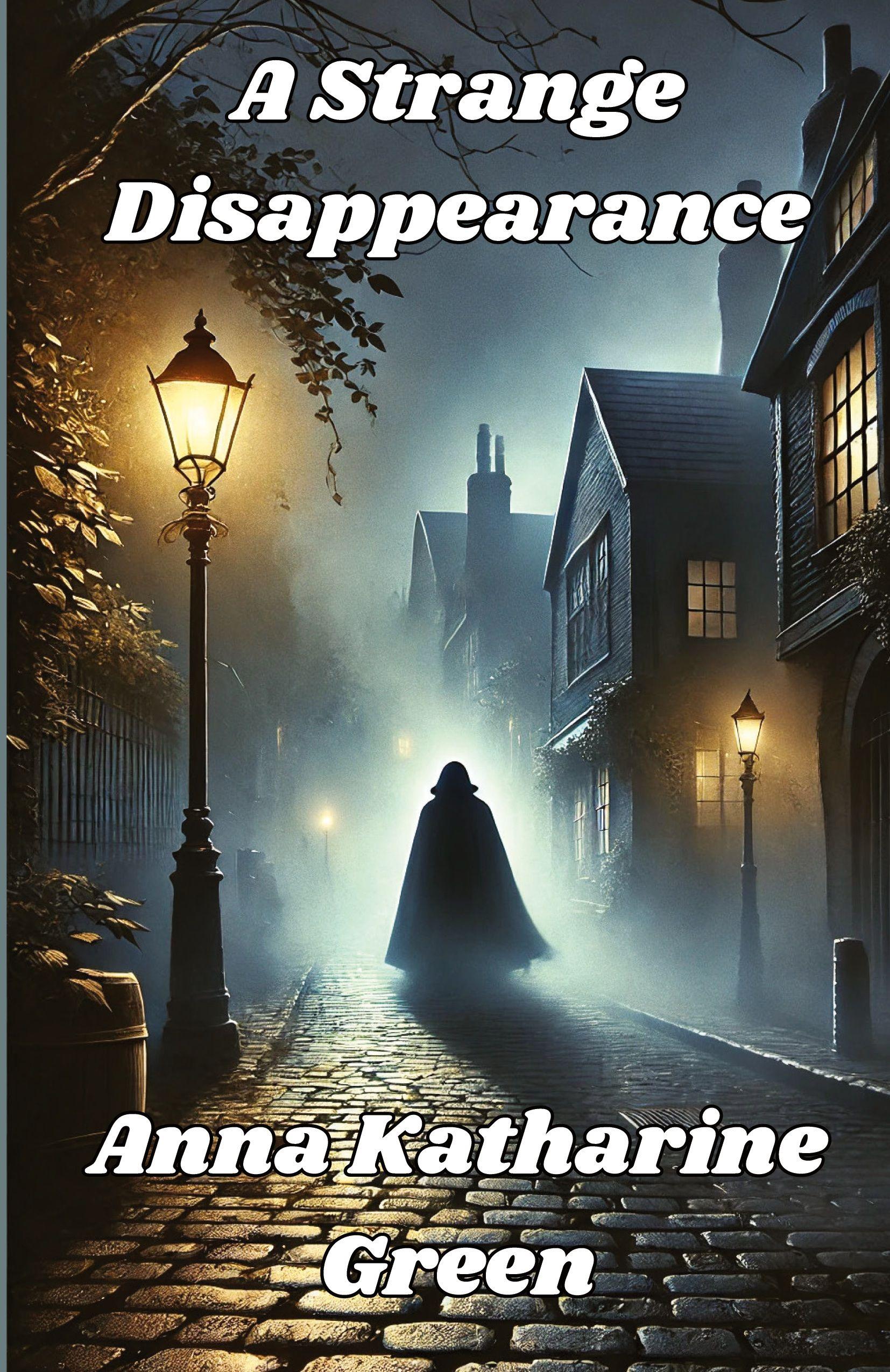 Vorderes Coverbild A Strange Disappearance(Illustrated)