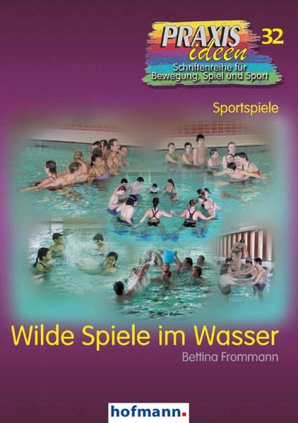Vorderes Coverbild Wilde Spiele im Wasser