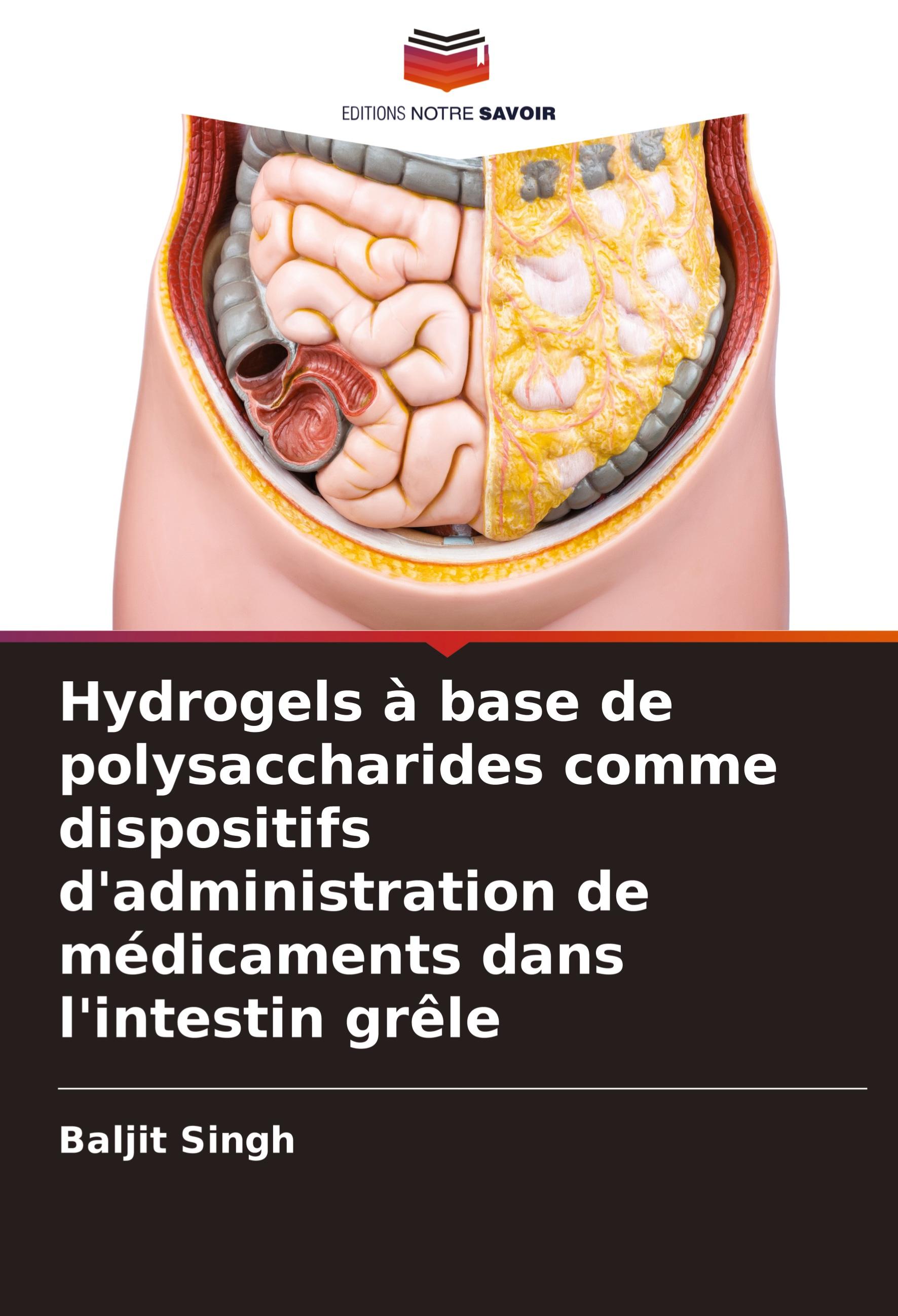 Vorderes Coverbild Hydrogels à base de polysaccharides comme dispositifs d'administration de médicaments dans l'intestin grêle