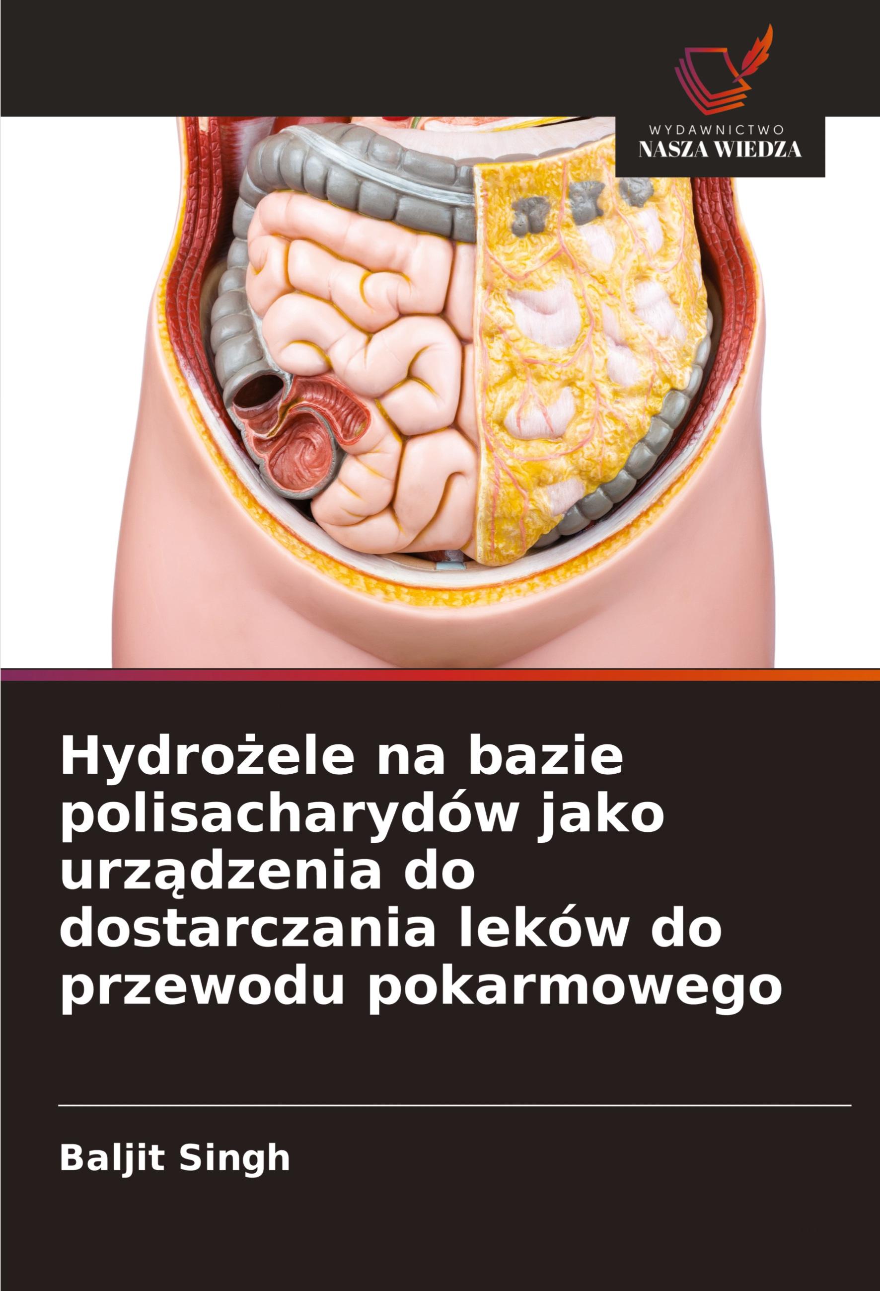 Vorderes Coverbild Hydro¿ele na bazie polisacharydów jako urz¿dzenia do dostarczania leków do przewodu pokarmowego