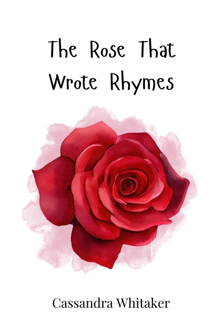 Vorderes Coverbild The Rose That Wrote Rhymes